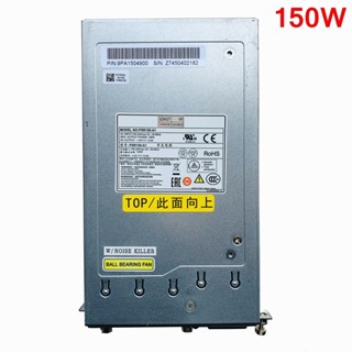 พาวเวอร์ซัพพลาย AC สําหรับ FSP JD362A JD362B X361 H3C LSPM2150A PSR150-A1 LSKM2150A PSR150-A 150W