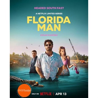 หนังแผ่น DVD Florida Man Seasons 1 (2023) ฟลอริดาแมน ปี 1 (7 ตอนจบ) (เสียง ไทย /อังกฤษ | ซับ ไทย/อังกฤษ) หนังใหม่ ดีวีดี