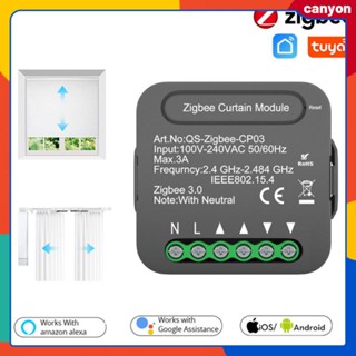 Tuya Zigbee Curtain Module ม่านม้วน สวิตช์ชัตเตอร์ ฟังก์ชั่นตั้งเวลา Smart App Remote Controlled ทำงานร่วมกับ Alexa และ Google Home canyon