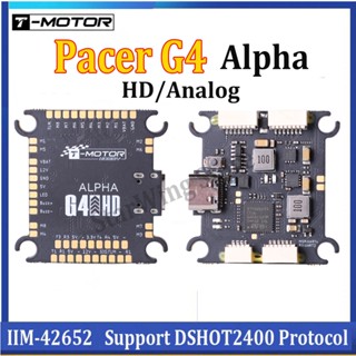 T-motor Pacer G4 Alpha HD/Analog FC ตัวควบคุมการบิน 3~6S STM32G473 30.5x30.5 สําหรับโดรน FPV