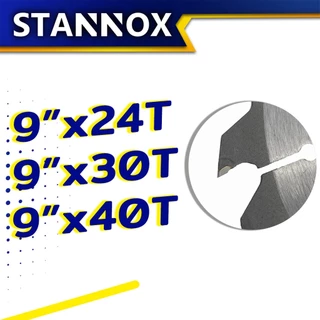 STANNOX ใบเลื่อยวงเดือน 9นิ้ว ใบเลื่อยตัดไม้ 24 ฟัน 30 ฟัน 40 ฟัน