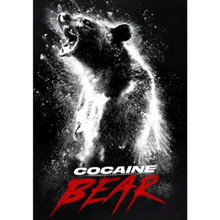 Cocaine Bear หมีคลั่ง (2023) บรรยายไทย DVD หนังใหม่ มาสเตอร์ ❌ไม่มีพากย์ไทย❌