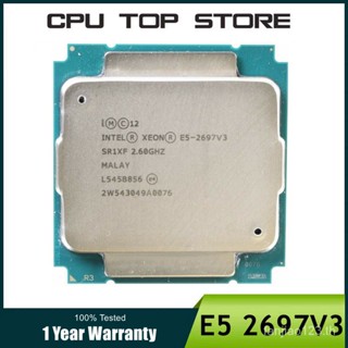 โปรเซสเซอร์ CPU Intel Xeon E5 2697V3 2697 V3 14-core 2.60GHZ 35MB 22nm LGA 2011-3 TDP 145W