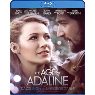 แผ่น Bluray หนังใหม่ The Age of Adaline อดาไลน์ หยุดเวลา รอปาฏิหาริย์รัก (เสียง Eng DTS /ไทย | ซับ Eng /ไทย) หนัง บลูเรย