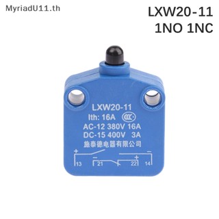 Myriadu LXW20-11 สวิตช์จํากัดจังหวะ PUSH 16A 1NO 1NC สีเงิน สําหรับเดินทาง