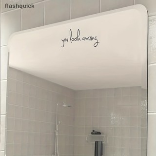 Flashquick 1 ชิ้น You Look Amazing กระจกรูปลอกไวนิลรูปลอกตกแต่งห้องน้ําห้องอาบน้ําประตูรูปลอก Nice