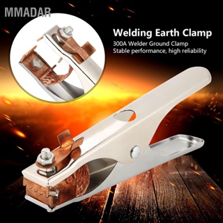 MMADAR 300A Electroplated Ground Clamp Copper Welding Earth Clip สำหรับช่างเชื่อมแบบแมนนวล