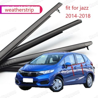 แถบพลาสติกซีลหน้าต่างรถยนต์ สําหรับ HONDA JAZZ 2015 2016 2017 2018 GK