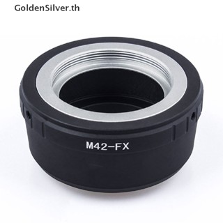 Goldensilver อะแดปเตอร์เลนส์ M42-FX M42 สําหรับ Fujifilm X Mount Fuji X-Pro1 X-M1 X-E1 X-E2 TH