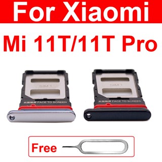 ถาดใส่ซิมการ์ด สําหรับ Xiaomi Mi 11T Mi 11T Pro 21081111Rg 2107113อะแดปเตอร์ซิมการ์ด SG Micro SD แบบเปลี่ยน