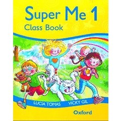 Bundanjai (หนังสือเรียนภาษาอังกฤษ Oxford) Super Me 1 : Class Book (P)