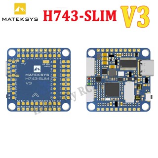 Matek H743-SLIM V3 ตัวควบคุมการบินในตัว ไม่มีเซนเซอร์กระแสไฟ สําหรับโดรนบังคับ