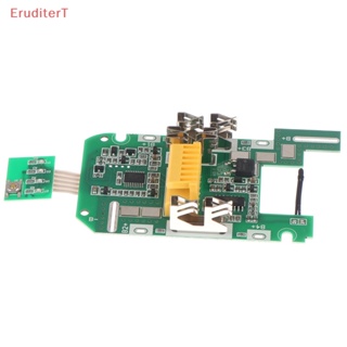 [EruditerT] Makita บอร์ดป้องกันที่ชาร์จลิเธียม 18V 3.0Ah BL1850B BL1840B [ใหม่]