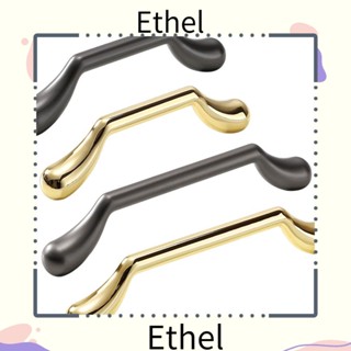 Ethel1 มือจับประตู โลหะผสมสังกะสี สําหรับเฟอร์นิเจอร์ ลิ้นชัก