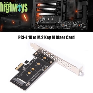 อะแดปเตอร์การ์ดไรเซอร์ PCI-E 1X เป็น M.2 NVME M Key SSD PCI Express สําหรับเดสก์ท็อป [highways.th]