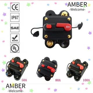 Amber ฟิวส์รีเซ็ต DC ป้องกันวงจรเบรกเกอร์ 30-200 แอมป์ 12V-48V กันน้ํา สําหรับรถยนต์ เรือ