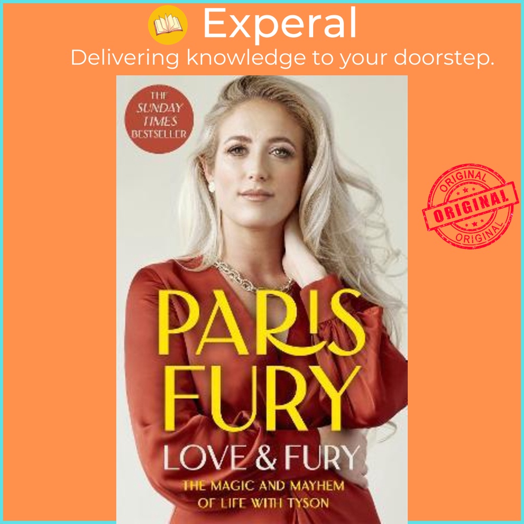Love and Fury : The Magic and Mayhem of Life with Tyson by Paris Fury (ฉบับสหราชอาณาจักรปกอ่อน)