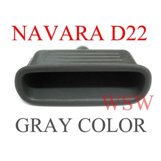 เบ้าดึงประตู นิสสัน ฟรอนเทียร์ ดี 22 ปี 1998 - 2004 สีเทา หลุมดึงประตู มือดึงด้านใน NISSAN FRONTIER D22 มือจับประตู