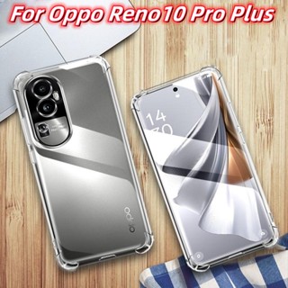 เคสโทรศัพท์ซิลิโคนใส แบบนิ่ม กันกระแทก สําหรับ OPPO Reno 10 Pro Plus Reno10Plus+