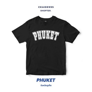 เสื้อยืดพิมพ์ลาย จังหวัด Phuket รหัส CEA00995-CEA00996 #SOdAtee #SOdAPrintinG