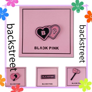 Backstreet BLACKPINK เข็มกลัดแฟนของขวัญของตกแต่งส่วนตัวป้ายเครื่องประดับปกเสื้อ Pins