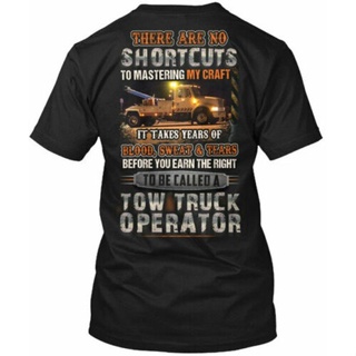 เสื้อยืด พิมพ์ลาย Tow Truck Operator There Are No Tee