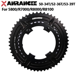 Anrancee จานหน้าจักรยาน 50-34T 52-36T 53-39T สําหรับ Shimano 5800 R7000 R8000 R8100