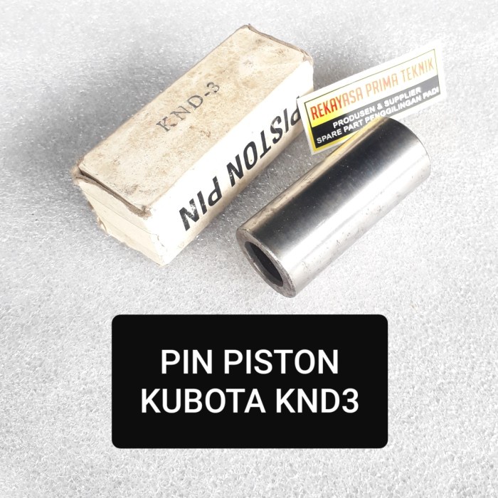 Knd3 อะไหล่ KUBOTA Diesel KND 3 เลือกตัวแปร - PIN Forpiston