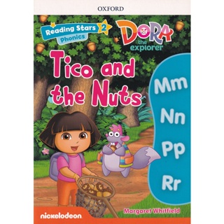 Bundanjai (หนังสือคู่มือเรียนสอบ) Reading Stars 2 : Dora the Explorer : Tico and the Nuts (P)