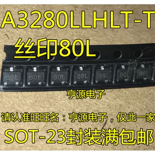 ใหม่ ของแท้ ชิพเซนเซอร์รถยนต์ A3280LLHLT-T SOT-23 A3280 SOT23 3280 Code 80L 20 ชิ้น