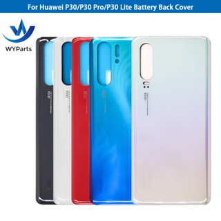 สําหรับ Huawei P30 / P30 Pro / P30 Lite Nova 4e เคสด้านหลัง แบตเตอรี่ ฝาหลัง ด้านหลัง แผงกระจก แผงกาว สติกเกอร์ แทนที่