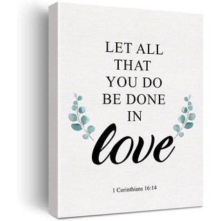 ภาพจิตรกรรมบนผ้าใบ ไร้กรอบ 16:14 Let All That You Do Be Done in Love 1 Corinthians สําหรับตกแต่งผนังบ้าน