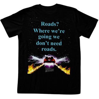  พิมพ์ลาย We Dont Need Roads Back To The Future T-Shirt เสื้อเบลาส์ เสื้อคู่