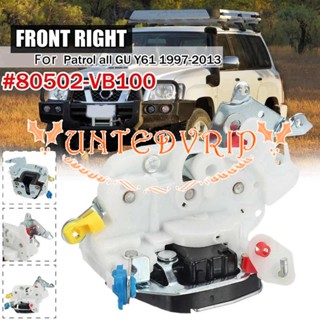 กลอนล็อคประตูรถยนต์ ด้านหน้าขวา 80502-VB100 สําหรับ Nissan Patrol All GU Y61 1997-2013