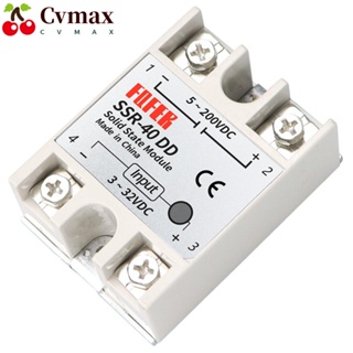 Cvmax โซลิดสเตทรีเลย์ SSR-40DD 40A เฟสเดียว อินพุต 3-32V DC เอาท์พุต 5-60V DC DC