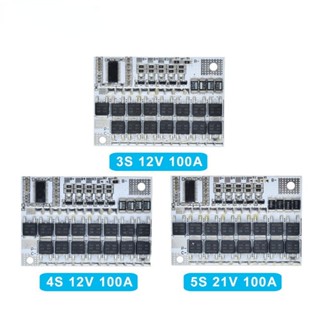 บอร์ดวงจรชาร์จแบตเตอรี่ลิเธียม 3S 4S 5S BMS 100A 21V 18V 16.8V 12V 18650