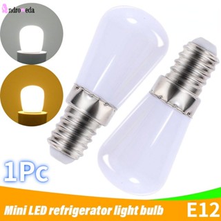 หลอดไฟ LED E12 220V ความสว่างสูง สีขาวอบอุ่น แบบเปลี่ยน สําหรับตู้เย็น