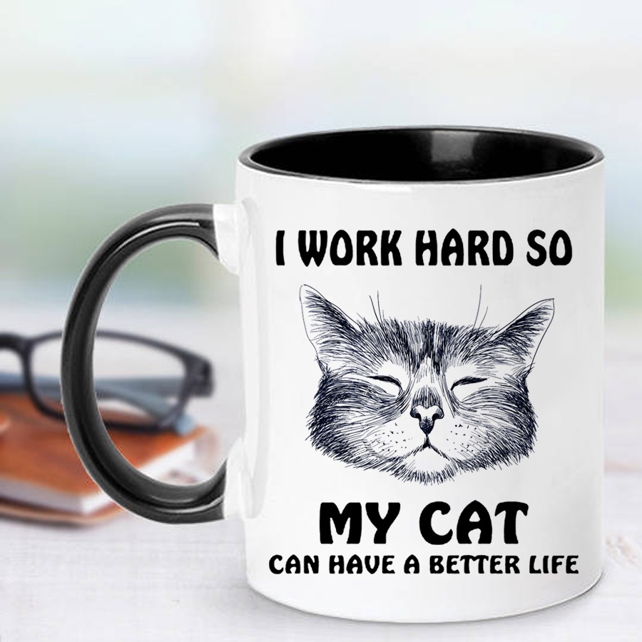 【พร้อมส่ง】แก้วมักเซรามิก ลายแมวตลก I Work Hard So My Cat Have a Better Life 11 ออนซ์ ของขวัญคริสต์มาส สําหรับคนรักนม ชานม