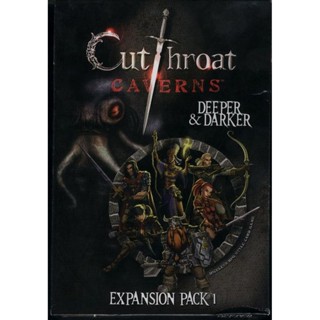 Cutthroat Caverns: Deeper &amp; Darker