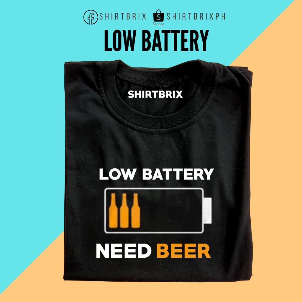 FASHION QB LOW BATTERY NEED BEER Shirt Tshirt_02