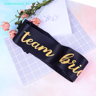 Loveoionia1 6 ชิ้น เจ้าสาว To Be Sash Team Bride Sa Sash Hen Night เจ้าสาว ฝักบัว ตกแต่งปาร์ตี้ br