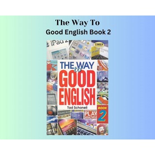 Times - The Way to Good English - เล่ม 2