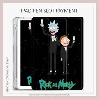 เคส ลายการ์ตูนอนิเมะ Rick Mort พร้อมช่องใส่ปากกา สําหรับ iPad 10.2 gen7 8 9 mini6 air1 2 3 4 5 iPad 10.9 gen10 2022 pro11