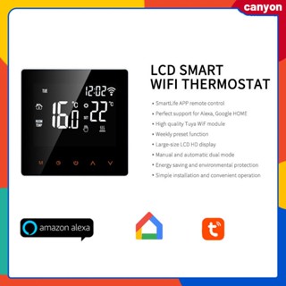 Tuya เทอร์โมสตัทควบคุมอุณหภูมิ Lcd อัจฉริยะ Wifi รองรับแอพมือถือ ควบคุมด้วยเสียง Canyon1 สําหรับพื้นไฟฟ้า เครื่องทําความร้อน น้ํา แก๊ส