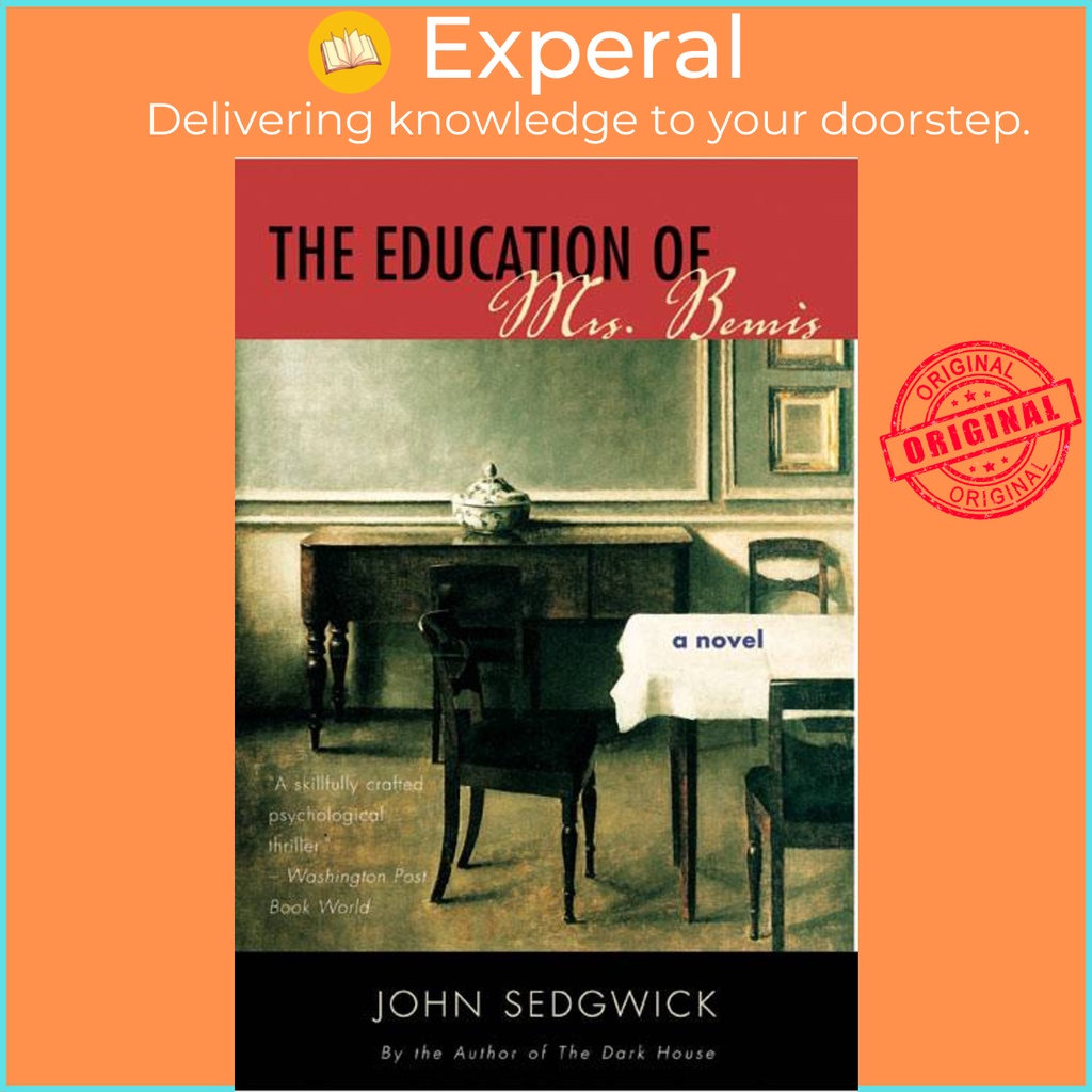 การศึกษาของนาง Bemis - A Novel โดย John Sedgwick (ฉบับสหรัฐอเมริกาปกอ่อน)