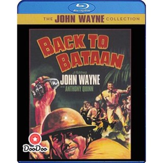 Bluray Back to Bataan (1945) สมรภูมิบาตาอัน (เสียง Eng /ไทย | ซับ Eng) หนัง บลูเรย์