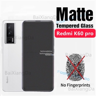 ฟิล์มกระจกนิรภัยกันรอยหน้าจอ ผิวด้าน 9H กันรอยนิ้วมือ สําหรับ Redmi K60 pro K60 E K60pro K60E K 60 RedmiK60