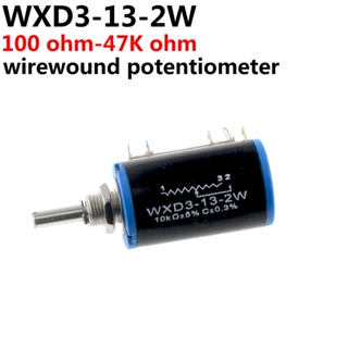 โพเทนชิโอมิเตอร์ ลวดพัน WXD3-13 100 220 470 1K 2.2K 4.7K 6.8K 10K 22K 100K โอห์ม WXD3-13-2W