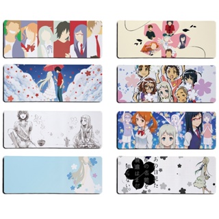 แผ่นรองเมาส์เล่นเกม Anohana ขนาด 800 มม. X 300 มม.