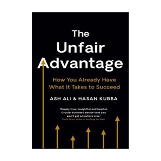 The Unfair Advantage The Unfair Advantage